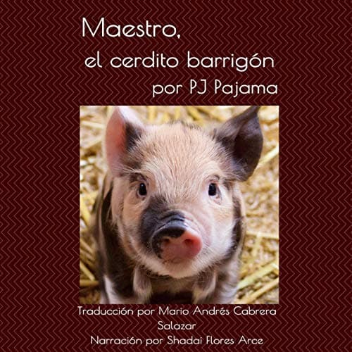 Maestro the Potbellied Pig (Spanish) Audiobook