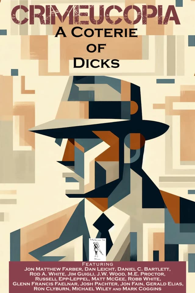 Crimeucopia: A Coterie of Dicks